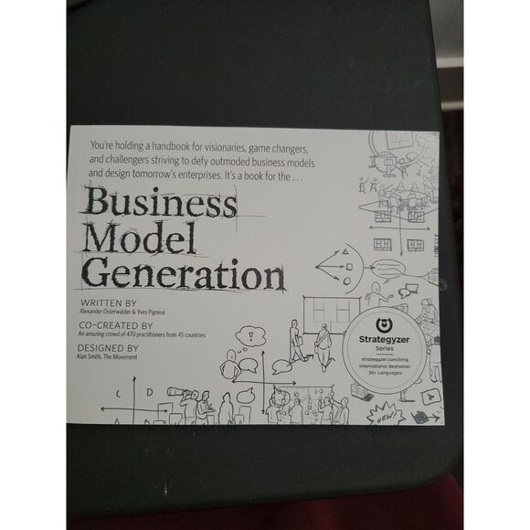 Business Model Generation: A Handbook for Visionaries, Game Changers, and... - Picture 1 of 2